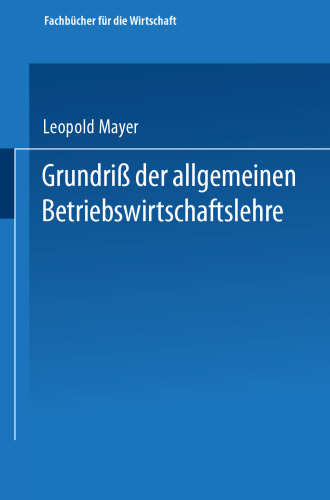Grundriß der allgemeinen Betriebswirtschaftslehre