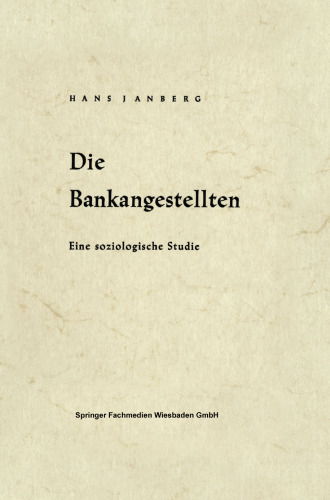 Die Bankangestellten: Eine soziologische Studie