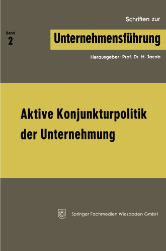 Aktive Konjunkturpolitik der Unternehmung