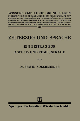 Zeitbezug und Sprache: Ein Beitrag zur Aspekt- und Tempusfrage