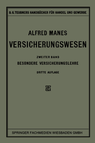 Versicherungswesen: Zweiter Band: Besondere Versicherungslehre
