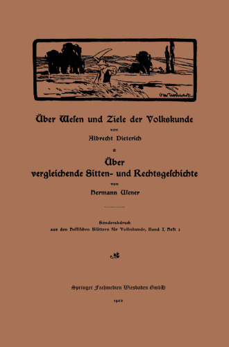 Über Wesen und Ziele der Volkskunde: Über vergleichende Sitten- und Rechtsgeschichte