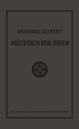 G.H.A. Kröhnkes Taschenbuch zum Abstecken von Bögen auf Eisenbahn- und Weglinien