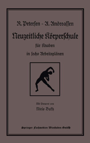 Neuzeitliche Körperschule: für Knaben in sechs Arbeitsplänen
