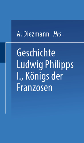 Geschichte Ludwig Philipps I., Königs der Franzosen
