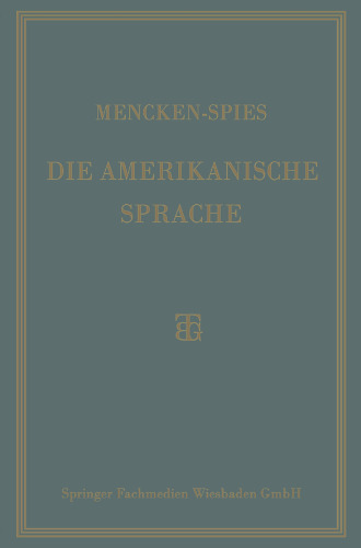 Die Amerikanische Sprache: Das Englisch der Vereinigten Staaten