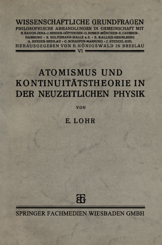 Atomismus und Kontinuitätstheorie in der Neuzeitlichen Physik