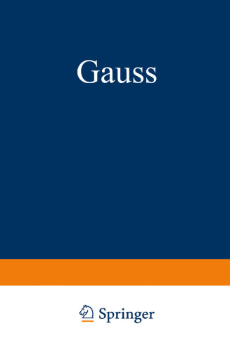 Gauss: Ein Umriss Seines Lebens und Wirkens