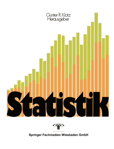 Statistik: Beschreibende Statistik. Wahrscheinlichkeitsrechnung. Anwendungen