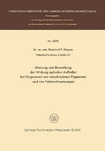 Messung und Beurteilung der Wirkung optischer Aufheller bei Gegenwart von verschiedenen Pigmenten und von Fettanschmutzungen