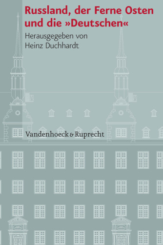 Russland, der Ferne Osten und die »Deutschen«