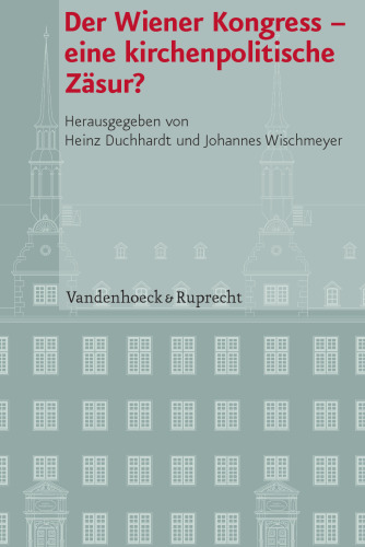 Der Wiener Kongress – eine kirchenpolitische Zäsur?