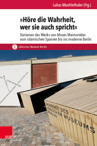 »Höre die Wahrheit, wer sie auch spricht«: Stationen des Werks von Moses Maimonides vom islamischen Spanien bis ins moderne Berlin.