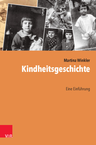 Kindheitsgeschichte: Eine Einführung
