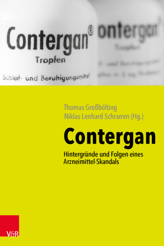 Contergan: Hintergründe und Folgen eines Arzneimittel-Skandals
