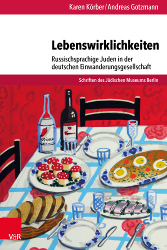Lebenswirklichkeiten: Russischsprachige Juden in der deutschen Einwanderungsgesellschaft