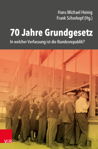 70 Jahre Grundgesetz: In welcher Verfassung ist die Bundesrepublik?