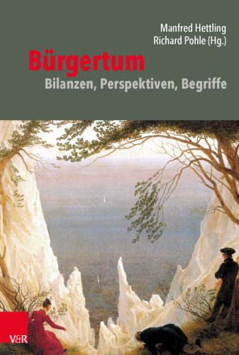 Bürgertum: Bilanzen, Perspektiven, Begriffe