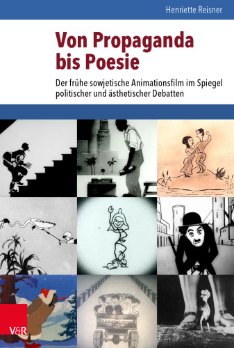 Von Propaganda bis Poesie: Der frühe sowjetische Animationsfilm im Spiegel politischer und ästhetischer Debatten