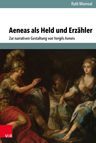 Aeneas als Held und Erzähler: Zur narrativen Gestaltung von Vergils Aeneis