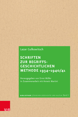 Schriften zur begriffsgeschichtlichen Methode 1934–1940/41