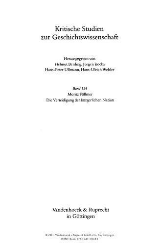 Die Verteidigung der bürgerlichen Nation: Industrielle und hohe Beamte in Deutschland und Frankreich 1900-1930