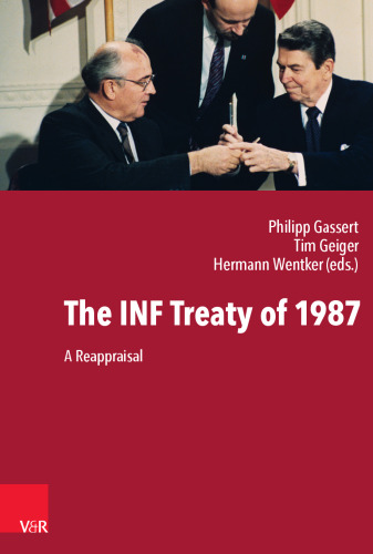 The INF Treaty of 1987: A Reappraisal