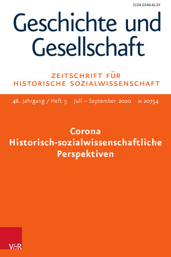 Corona – Historisch-sozialwissenschaftliche Perspektiven: Geschichte und Gesellschaft. Zeitschrift für Historische Sozialwissenschaft Heft 3/2020