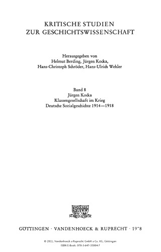 Klassengesellschaft im Krieg: Deutsche Sozialgeschichte 1914-1918