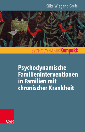 Psychodynamische Interventionen in Familien mit chronischer Krankheit