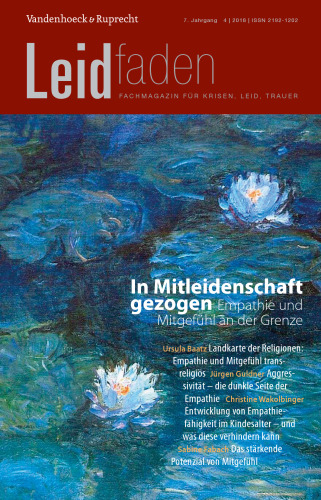 In Mitleidenschaft gezogen – Empathie und Mitgefühl an der Grenze: Leidfaden 2018 Heft 4
