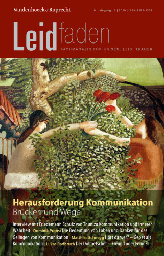 Herausforderung Kommunikation – Brücken und Wege: Leidfaden 2019 Heft 2