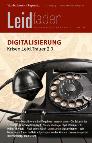Digitalisierung – Krisen.Leid.Trauer 2.0: Leidfaden 2020, Heft 1