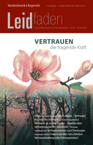 Vertrauen – die tragende Kraft: Leidfaden 2020, Heft 2