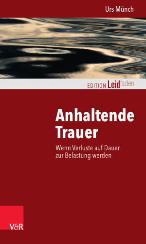 Anhaltende Trauer: Wenn Verluste auf Dauer zur Belastung werden