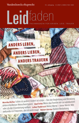 Anders leben, anders lieben, anders trauern: Leidfaden 2021, Heft 3