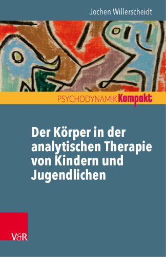 Der Körper in der analytischen Therapie von Kindern und Jugendlichen