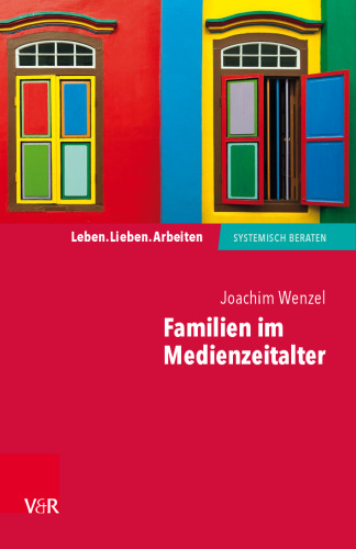 Familien im Medienzeitalter: Digitalisierung in der Beratungspraxis