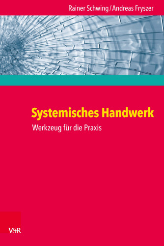 Systemisches Handwerk: Werkzeug für die Praxis