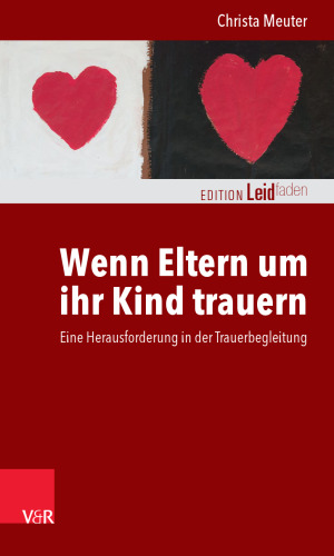 Wenn Eltern um ihr Kind trauern: Eine Herausforderung in der Trauerbegleitung