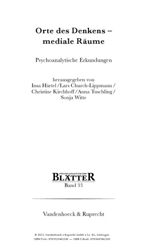 Orte des Denkens - mediale Räume: Psychoanalytische Erkundungen