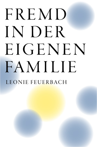 Fremd in der eigenen Familie: Wenn sich Kinder von ihren Eltern entfernen