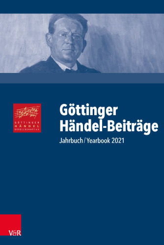 Göttinger Händel-Beiträge, Band 22: Jahrbuch/Yearbook 2021