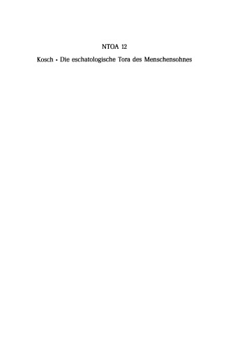Die eschatologische Tora des Menschensohnes: Untersuchungen zur Rezeption der Stellung Jesu zur Tora in Q