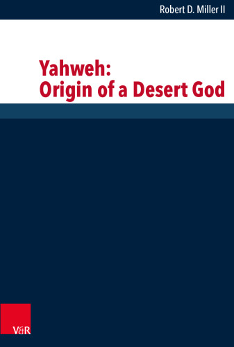 Yahweh: Origin of a Desert God