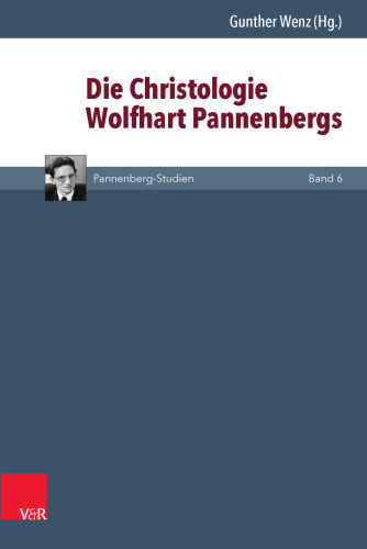 Die Christologie Wolfhart Pannenbergs
