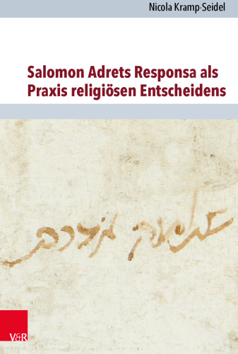 Salomon Adrets Responsa als Praxis religiösen Entscheidens