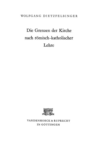 Die Grenzen der Kirche nach römisch-katholischer Lehre.