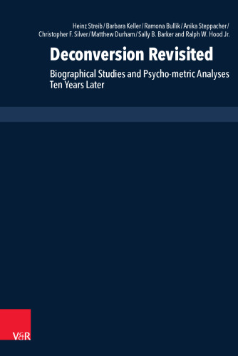 Deconversion Revisited: Biographical Studies and Psycho-metric Analyses Ten Years Later
