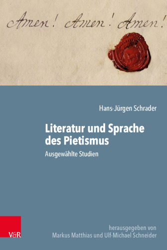 Literatur und Sprache des Pietismus: Ausgewählte Studien